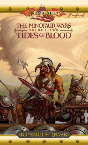 [Dragonlance: The Minotaur Wars 02] • Minotaur Wars Bk. 2 · Tides of Blood